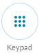 The Keypad button opens the keypad for you to key in numbers when needed.