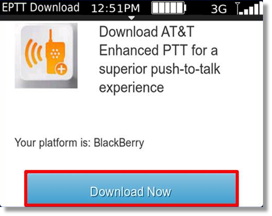 BRAND r: Black Berry Torch Initial set up of AT&T Enhanced Push-to-Talk for ...