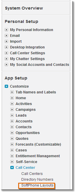 Located on the left hand side, Go to App Setup > click Call Center > click Softphone Layouts. 