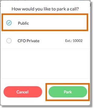 A notification appears to let you select a park location for the call. Select Public, then click Park. 