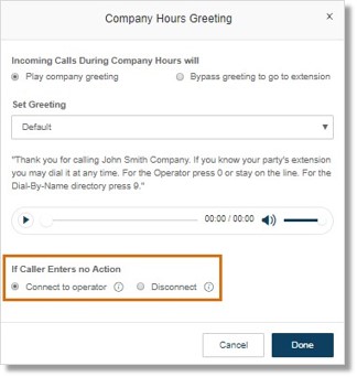 Disconnect - Selecting this option will disconnect the caller after the greeting repeats three (3) times.