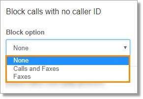 Configure Block calls with no caller ID. You may block None, Calls and Faxes, and Faxes.