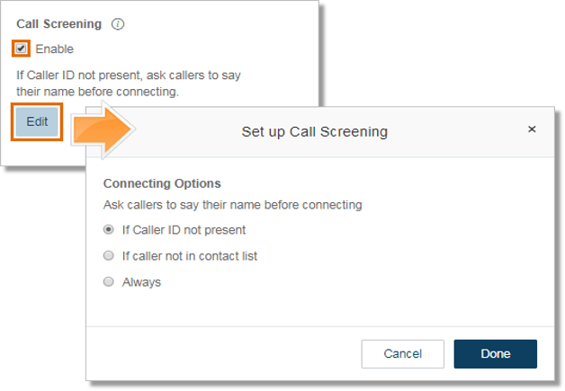 Under Call Screening, click the Enable check box and then click Edit to modify. 