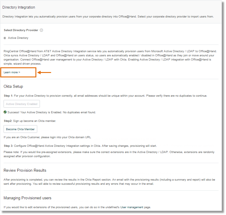 For more information and steps on how to configure the Active Directory Integration settings in Okta, click on Learn more to view the Setup Guide.