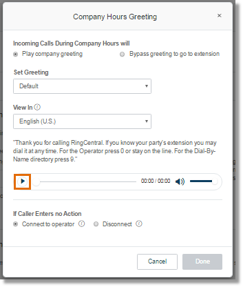 Press the play button to hear a sample of the default greeting.