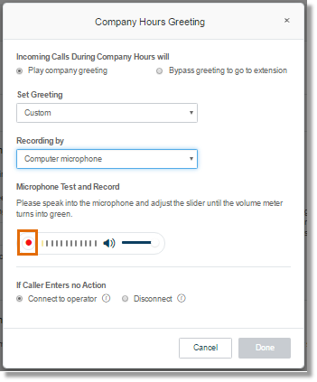 Click on the Record button to start recording the Custom Greeting.