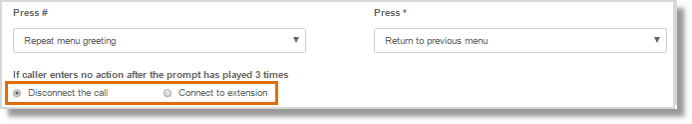 The caller will be routed to the extension that you specified if the caller enters no action after the prompt played 3 times.