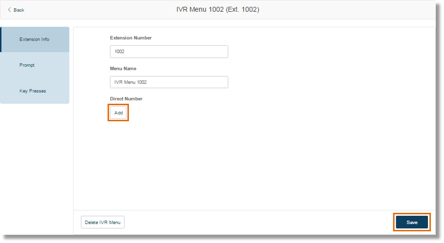 Or click the Add button inside the IVR Menu Extension Info page.
