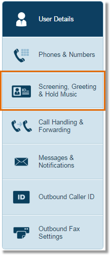 Click Screening, Greeting & Hold Music.