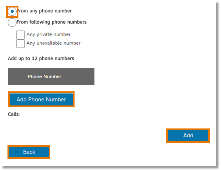 Select call forwarding preferences, enter up to 12 phone numbers, click Add, and then click Back.