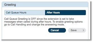 To be able to update the After Hours setting, ensure that the Call Queue Greeting is not OFF and you have enabled greeting options go to Call Handling and change the answering mode.