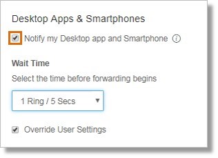 On the Call Handling & Forwarding section, Click the Notify my Desktop app and Smartphone checkbox. Enabling this notifies your Desktop app(s) and smartphone(s) before forwarding the incoming call to your desk phones and forwarding numbers.