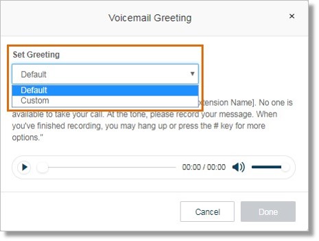 Select Default or Custom for Set Greeting.