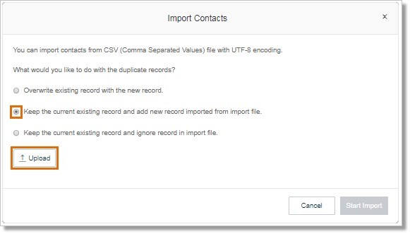 Choose what you would like to do with duplicate records by selecting the button, and then click Upload to locate the CSV file that contains the Contacts list that you want to import.