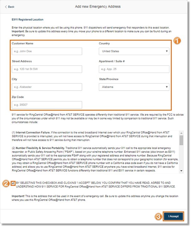 Use the address where your Desk phone is located. DO NOT include special characters in the Customer Name field.