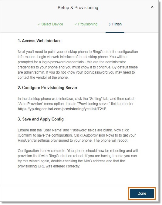 Your phone should reboot and provision itself. Click Done when finished.