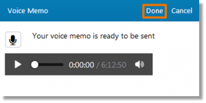 click Done to attach your voice memo to the message.