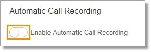 The Automatic Call Recording feature is disabled by default. Enable the On-Demand Call Recording feature by clicking the button.