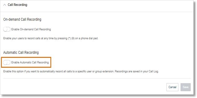 Toggle switch to enable Enable automatic call recording or disable Disable automatic call recording Automatic Call Recording, then click Save.