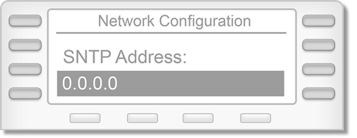  Highlight SNTP Address then press Select.