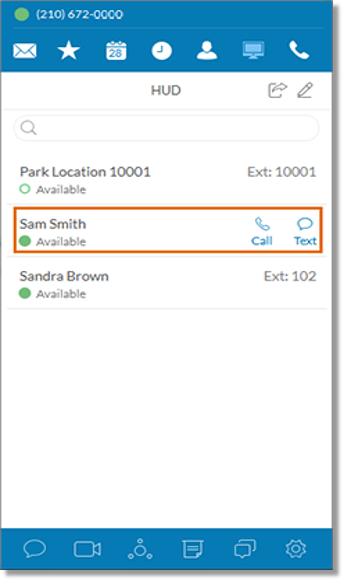 On the HUD list, mouse over a name to place a call or send a text message to the extension.