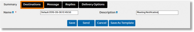 After typing the description of the message, click the Destinations tab.