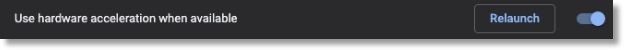 Under System, click the toggle switch for Use hardware acceleration when available.