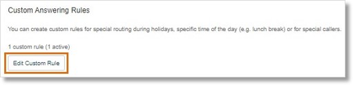 To make any changes to the custom rules, click Edit Custom Rule.