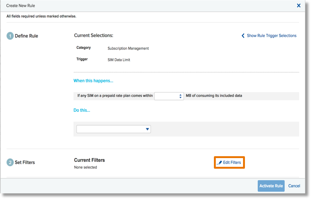 Select the Edit Filters button to specify which devices will be affected by the rule.