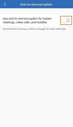 Toggle on/off to enable or disable End-to-end encryption.