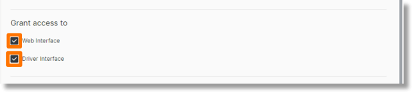 In the “Grant Access to” section, click the check boxes to select or deselect the access to the Web and Driver Interfaces.