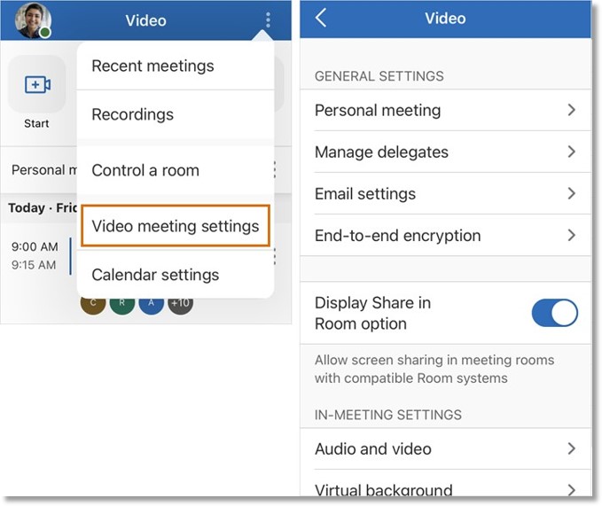 By tapping Video via the bottom menu bar > More icon on top right > Video meeting settings.