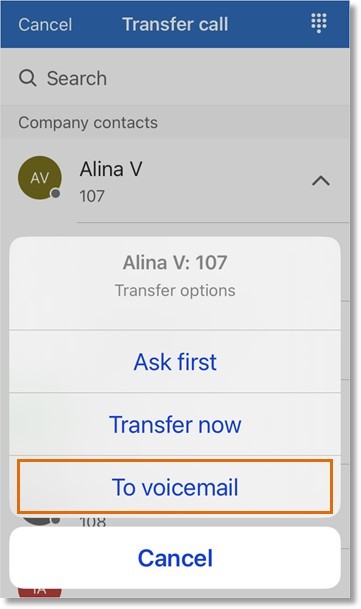 Tap To voicemail to send the call directly to the selected person’s voicemail.