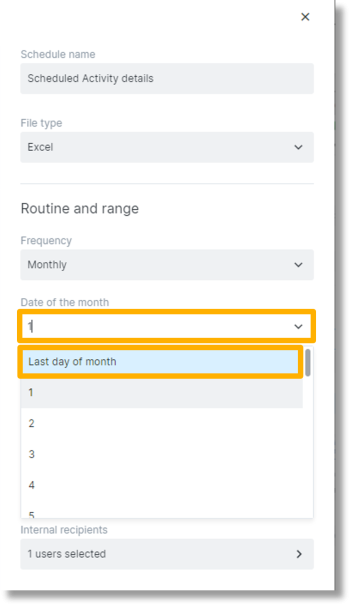 In the dropdown field below “Date of the month”, select the day of the month or time of the month for the scheduled report.