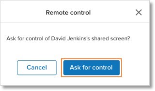 Click Ask for control in the confirmation prompt.