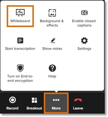 You can also share the whiteboard by clicking More > Whiteboard.