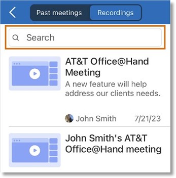 Tap the search bar at the top and begin entering the name of the meeting or a participant.